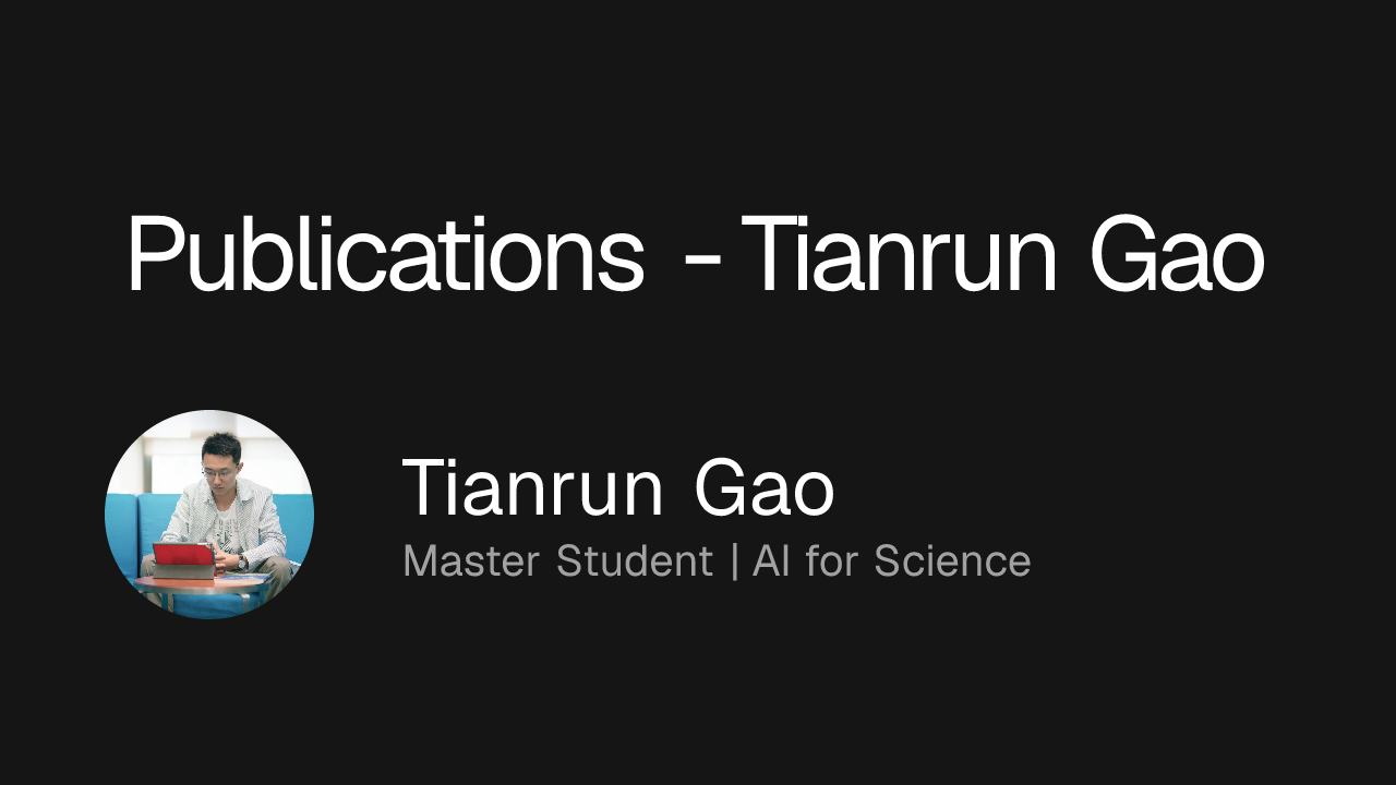 Publications - Tianrun Gao